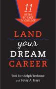Land Your Dream Career 11 Steps to Take in College